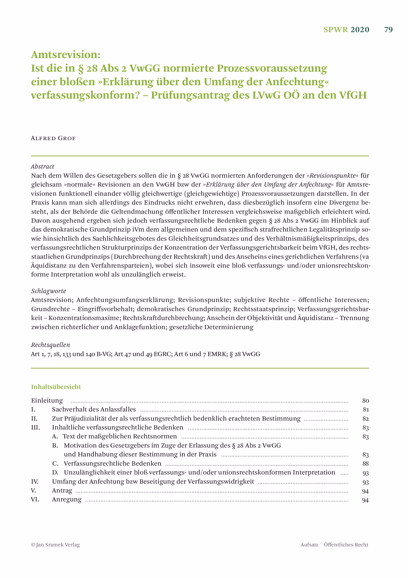 Ausschnitt aus Amtsrevision: Ist die in §28 VwGVG normierte Prozessvorausetzung einer bloßen "Erklärung über den Umfang der Anfechtung" verfassungskonform? - Prüfungsantrag des LVwG OÖ an den VfGH (SPWR 2020, 79 - 94)