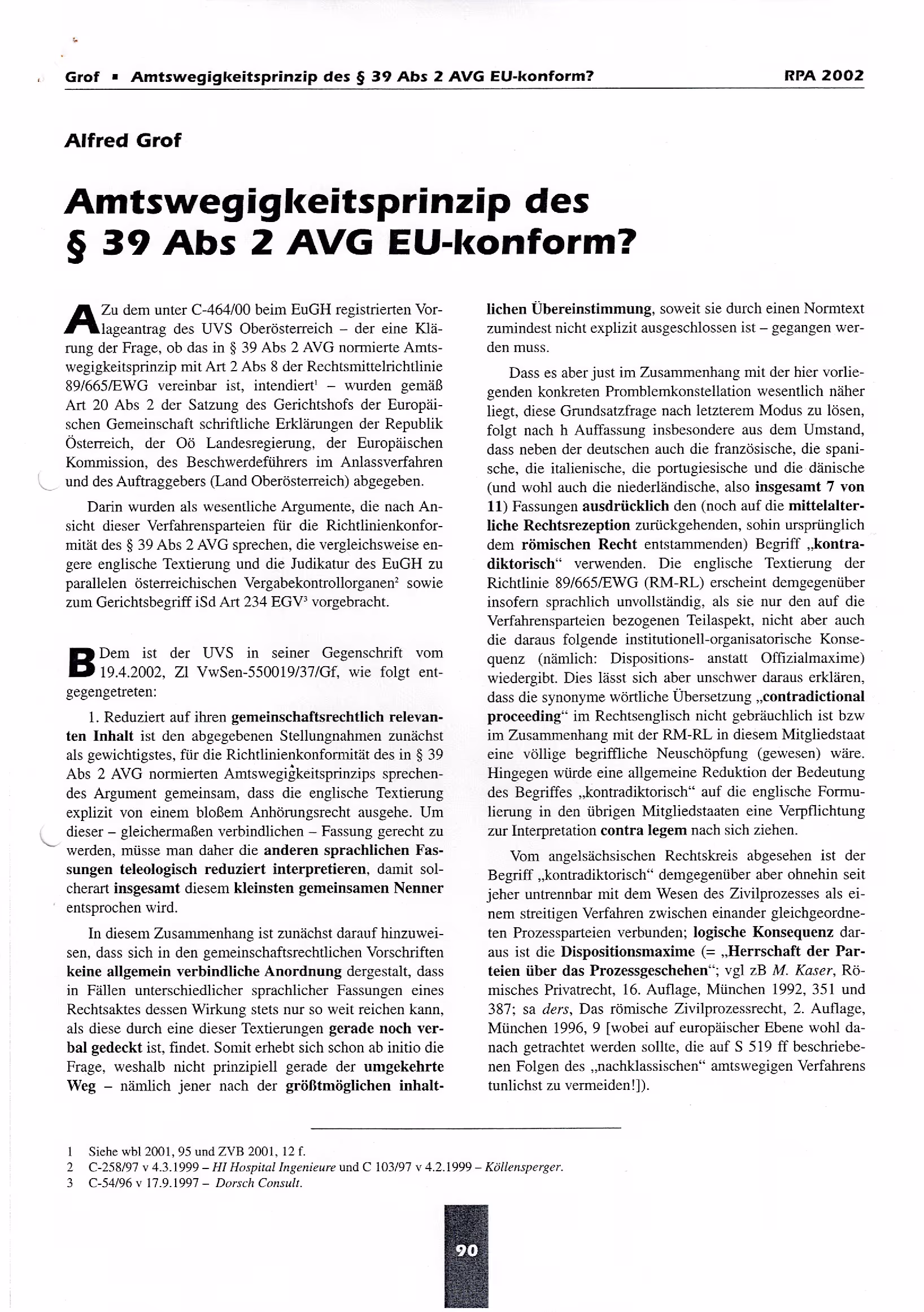 Ausschnitt aus Amtswegigkeitsprinzip des § 39 Abs 2 AVG EU.konform? (RPA 2002, 90 ff)