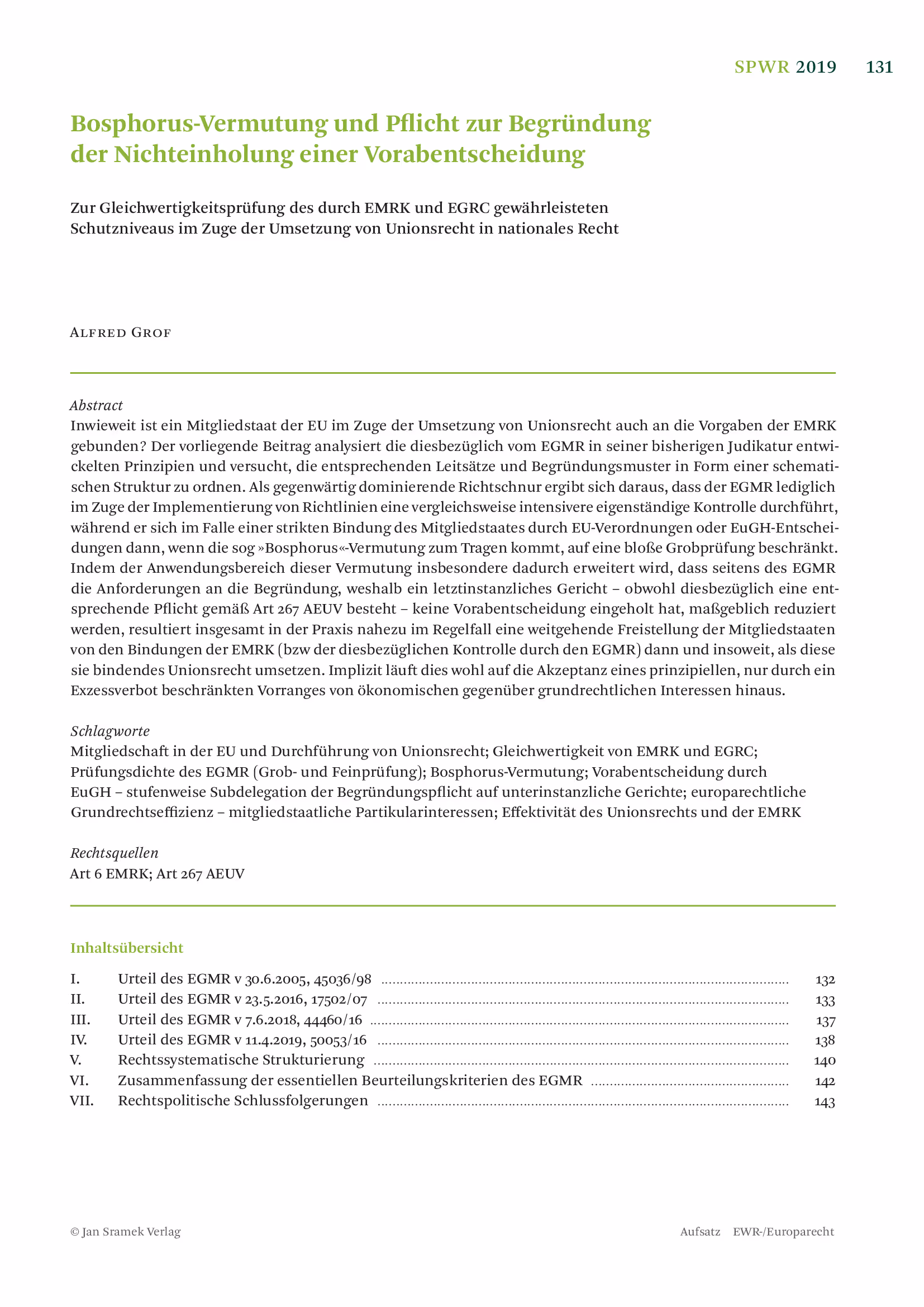 Ausschnitt aus Bosphorus-Vermutung und Pflicht zur Begründung der Nichteinholung einer Vorabentscheidung - zur Gleichertigkeitsprüfung des durch EMRK und EGRC gewährleisteten Schutzniveaus im Zuge der Umsetzung von Unionsrecht in nationales Recht (SPWR 2019, 131 - 146)
