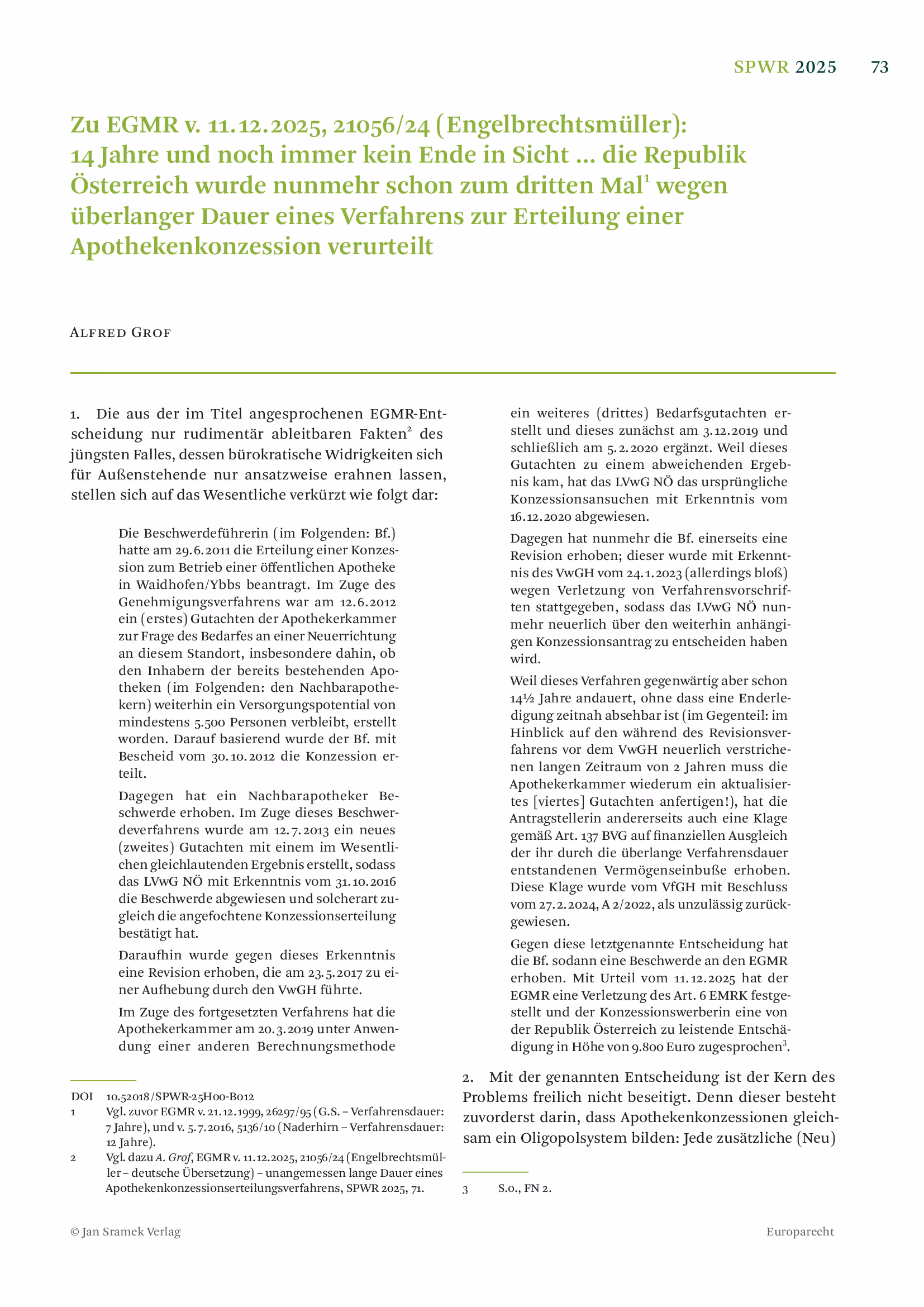 Ausschnitt aus Zu EGMR v. 11.12.2025, 21056/24 (Engelbrechtsmüller): 14 Jahre und noch immer kein Ende in Sicht … die Republik Österreich wurde nunmehr schon zum dritten Mal wegen überlanger Dauer eines Verfahrens zur Erteilung einer Apothekenkonzession verurteilt