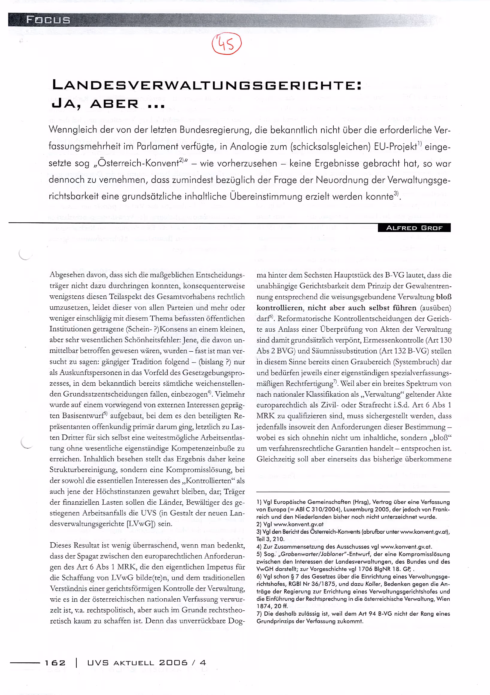 Ausschnitt aus Landesverwaltungsgerichte: ja, aber ... (UVS aktuell 2006, 162 ff)