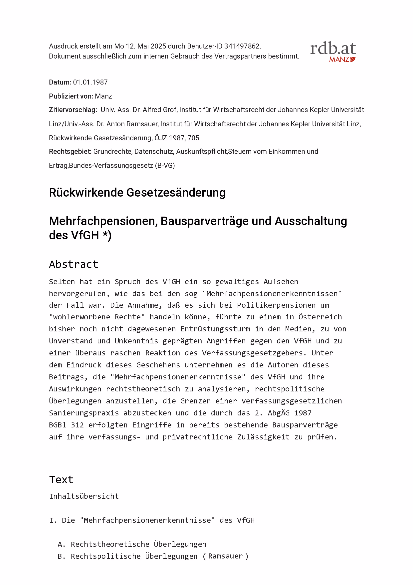 Ausschnitt aus Rückwirkende Gesetzesänderung - Mehrfachpensionen, Bausparverträge und Ausschaltung des VfGH (ÖJZ 1987, 705 ff)