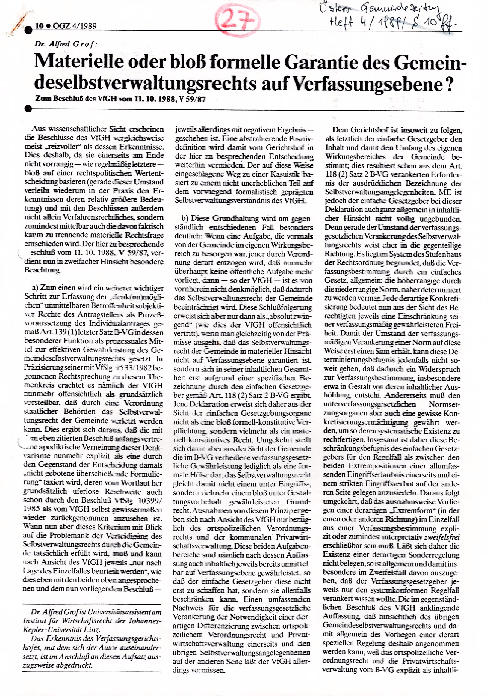 Ausschnitt aus Materielle oder bloß formelle Garantie des Gemeindeselbstverwaltungsrechts auf Verfassungsebene? - Zum Beschluss des VfGH vom 11.10.1988, V 59/87 (in: ÖGZ 1989, Heft 4, 10 ff)