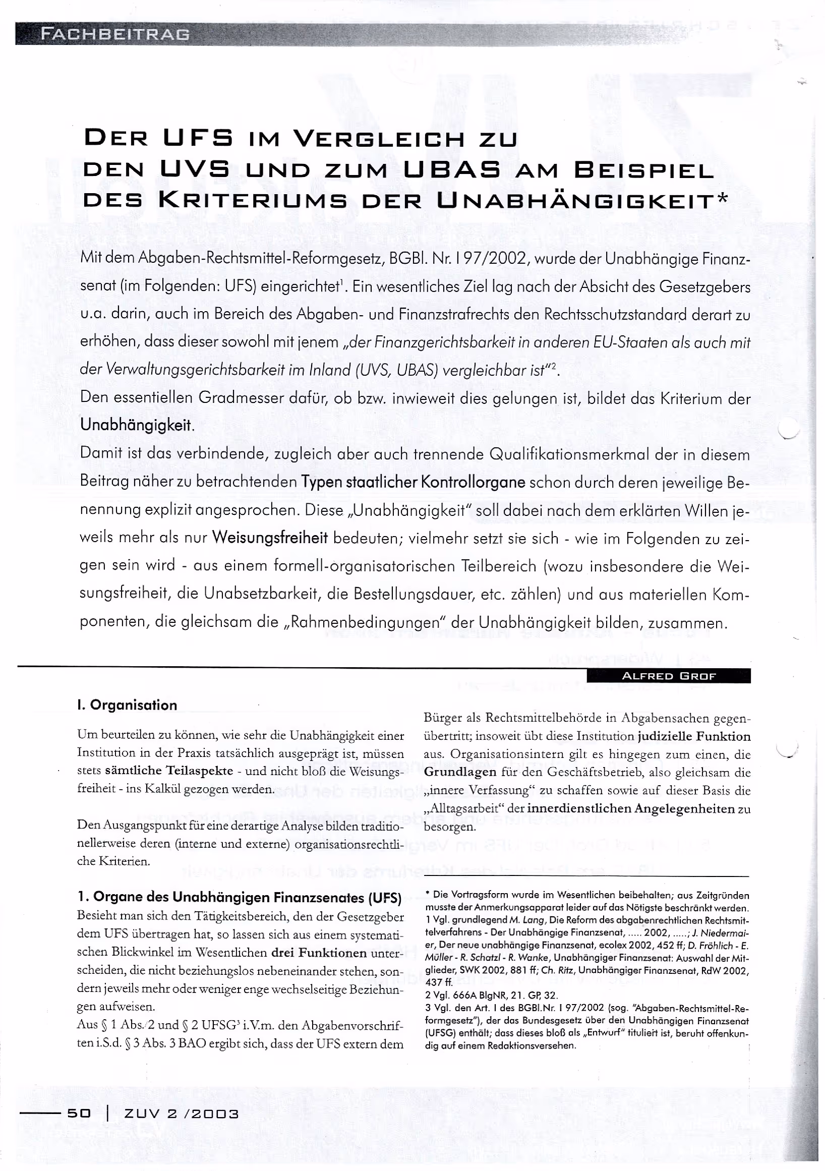 Ausschnitt aus Der UFS im Vergleich zu den UVS und zum UBAS am Beispiel des Kriteriums der Unabhängigkeit (ZUV 2003, 50 ff)