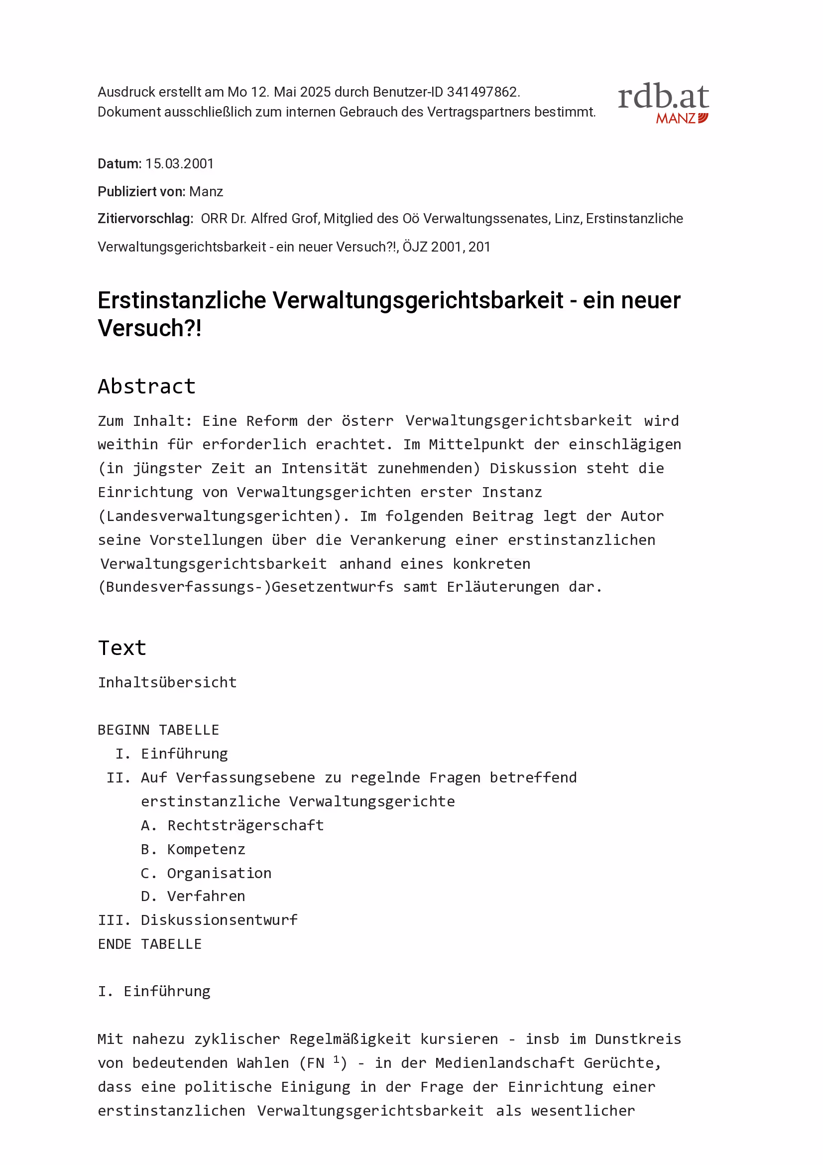 Ausschnitt aus Erstinstanzliche Verwaltungsgerichtsbarkeit - ein neuer Versuch?! (ÖJZ 2001, 201 ff)